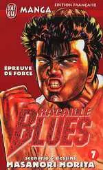 Racaille blues Tome 7 Epreuve de force
