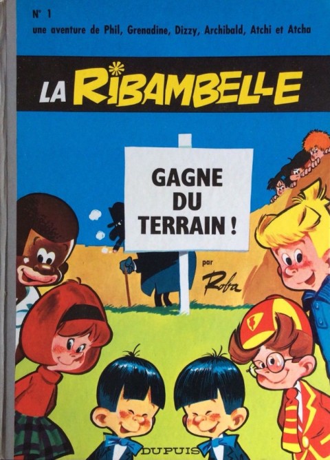 Couverture de l'album La Ribambelle Tome 1 La Ribambelle gagne du terrain !