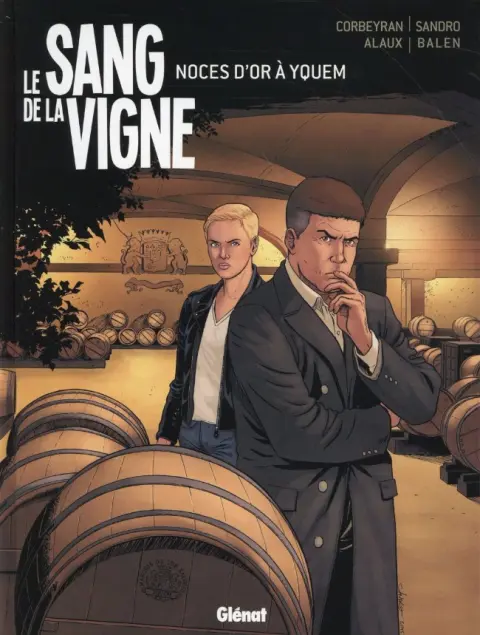 Le sang de la vigne Tome 2 Noces d'or à Yquem
