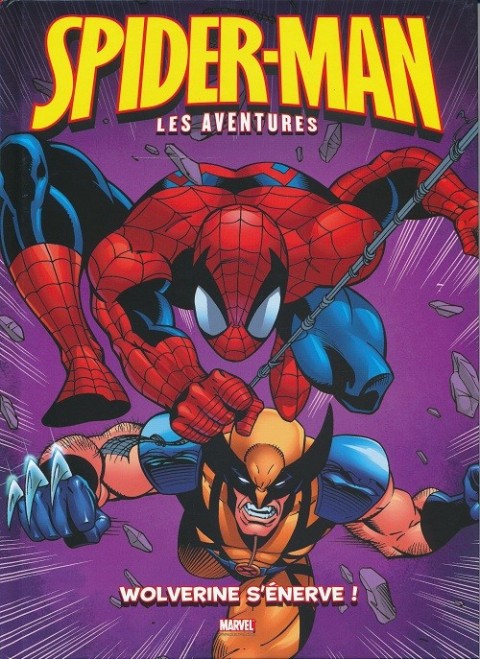 Couverture de l'album Spider-Man - Les Aventures Tome 7 Wolverine s'énerve !