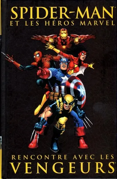 Spider-Man Tome 7 Rencontre avec les vengeurs