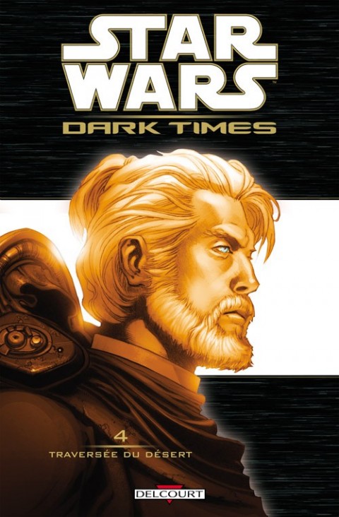 Couverture de l'album Star Wars - Dark Times Tome 4 Traversée du désert