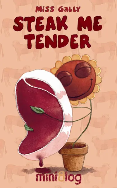 Steak me tender