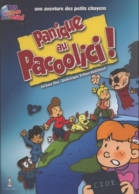 Couverture de l'album Une aventure des petits citoyens Panique au Pacoolici !