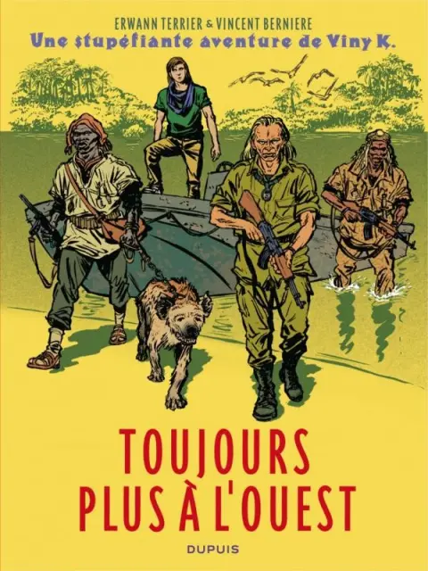 Une stupéfiante aventure de Viny K. Tome 2 Toujours plus à l'ouest