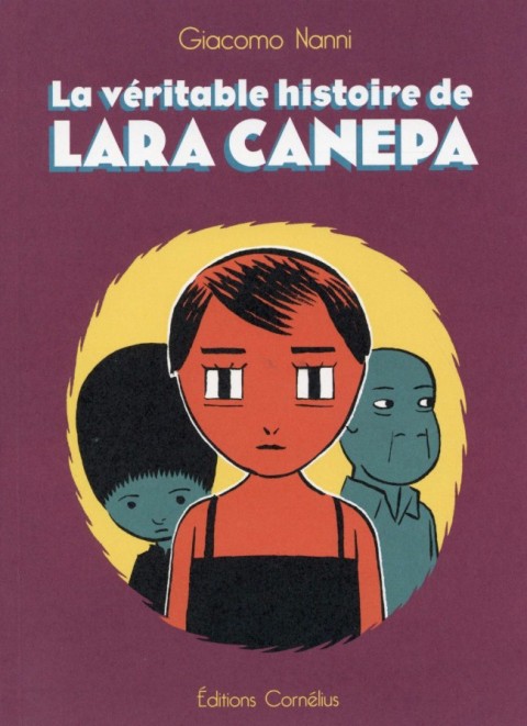 Couverture de l'album La Véritable histoire de Lara Canepa