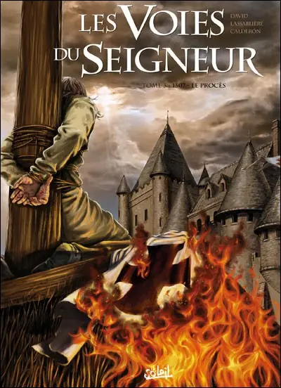 Les Voies du Seigneur Tome 3 1307 - Le procès