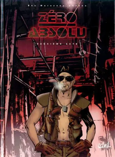 Zéro absolu Tome 2 Deuxième acte