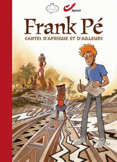 Couverture de l'album Frank Pé - Cartes d'Afrique et d'ailleurs