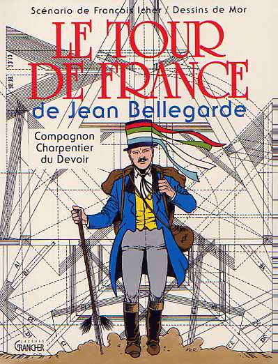 Couverture de l'album Compagnons du devoir Tome 1 Le tour de France de Jean Bellegarde