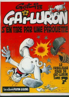 Gai-Luron Tome 7 Gai-Luron s'en tire par une pirouette