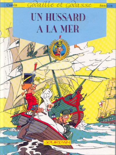 Couverture de l'album Godaille et Godasse Tome 3 Un hussard à la mer