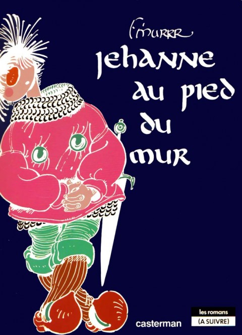 Couverture de l'album Jehanne d'Arc Tome 1 Jehanne au pied du mur