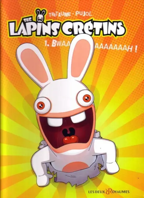 Couverture de l'album The Lapins crétins Tome 1 Bwaaaaaaaaaah !