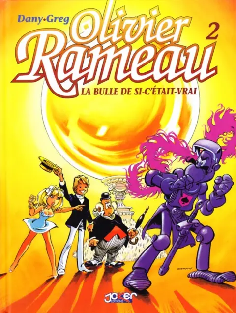 Couverture de l'album Olivier Rameau Tome 2 La bulle de si-c'était-vrai