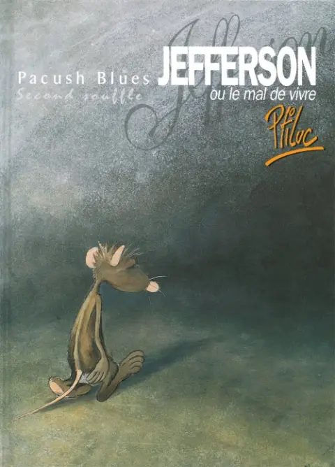 Couverture de l'album Pacush Blues Tome 2 Second souffle : Jefferson ou le mal de vivre