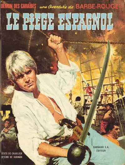 Barbe-Rouge Tome 8 Le piège espagnol