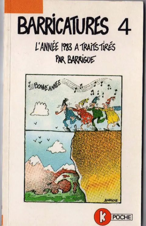 Barricatures Tome 4 L'Année 1983 à traits tirés