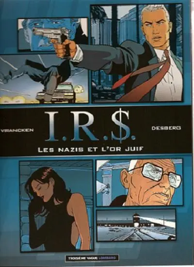 I.R.$. Les nazis et l'or juif