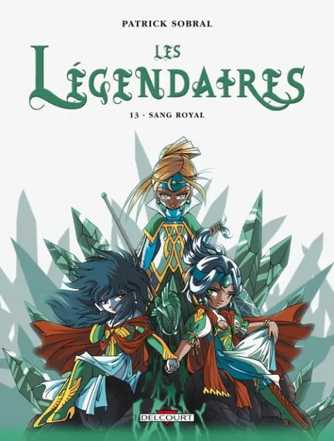 Les Légendaires Tome 13 Sang Royal