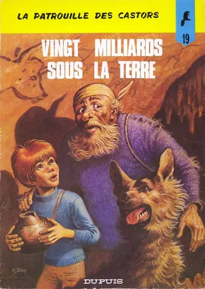 La Patrouille des Castors Tome 19 Vingt milliards sous la terre
