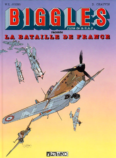 Couverture de l'album Biggles raconte Tome 2 La Bataille de France