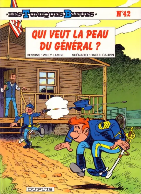 Les Tuniques Bleues Tome 42 Qui veut la peau du Général ?