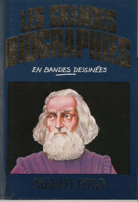 Les grandes biographies en bandes dessinées Marco Polo