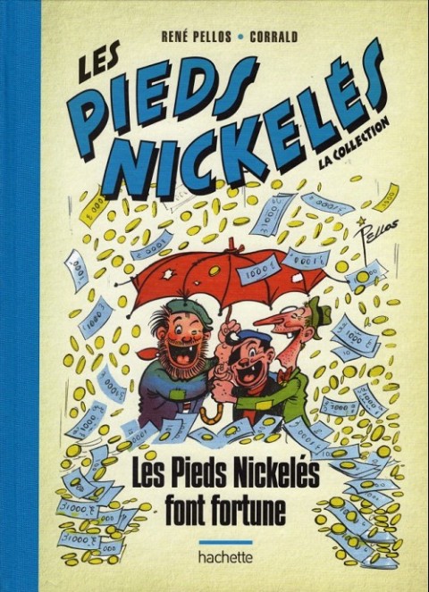 Les Pieds Nickelés - La collection <small>(Hachette)</small> Tome 5 Les pieds nickelés font fortune