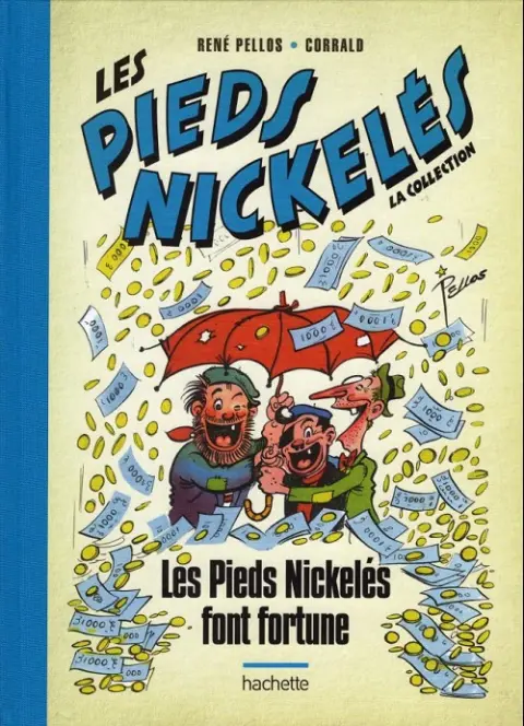 Les Pieds Nickelés - La collection Tome 5 Les pieds nickelés font fortune