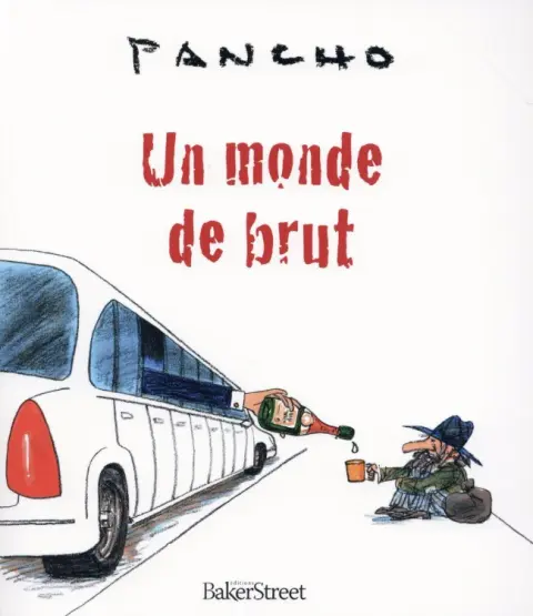 Un monde de brut