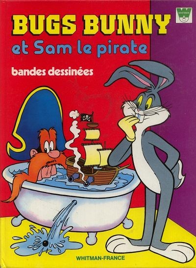 Couverture de l'album Bugs Bunny Whitman-France Bugs Bunny et Sam le pirate
