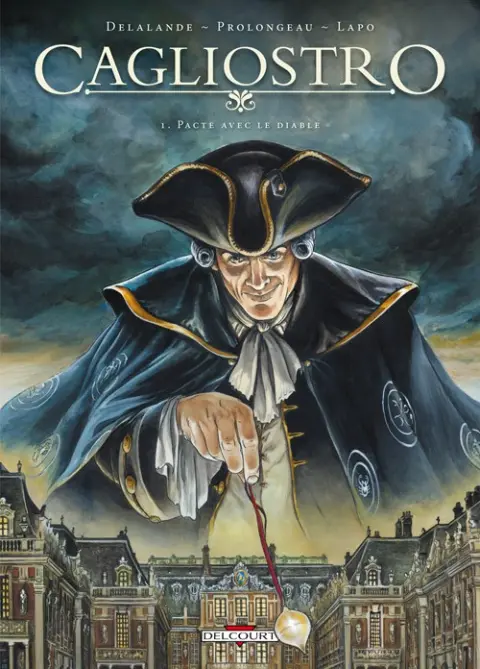 Cagliostro (Prolongeau / Delalande / Lapo)