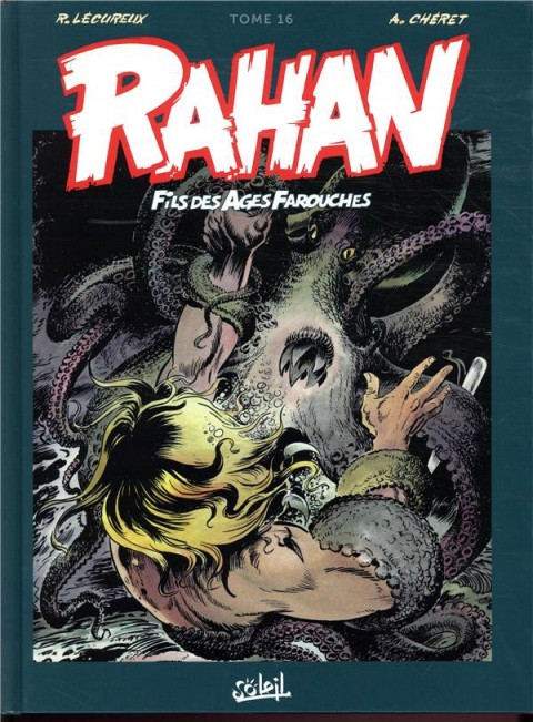 Rahan Fils des âges farouches Tome 16