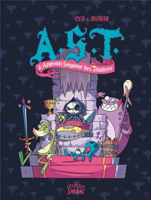 A.S.T. - L'Apprenti Seigneur des Ténèbres Intégrale 1