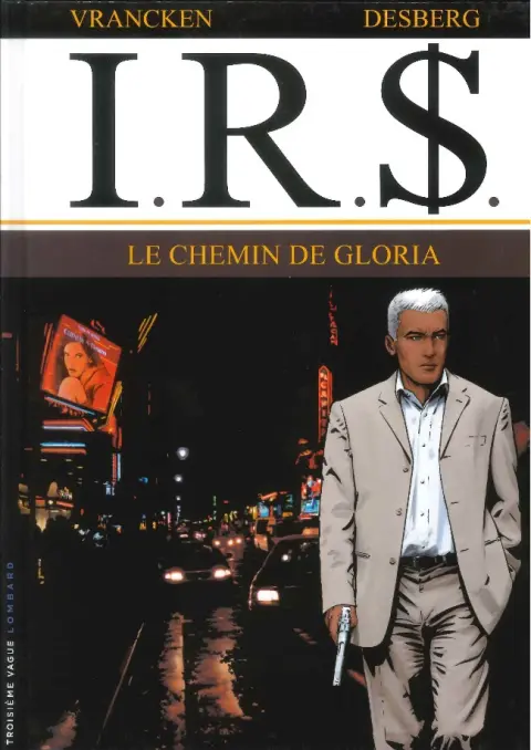 Couverture de l'album I.R.$. Tome 11 Le chemin de Gloria
