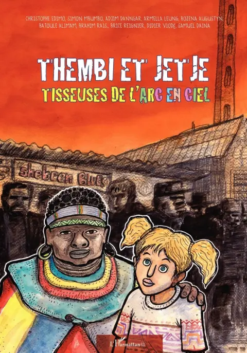 Thembi et Jetje Tisseuses de l'arc-en-ciel