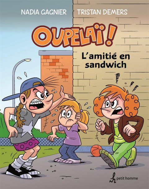 Couverture de l'album Oupelaï ! Tome 3 L'amitié en sandwich