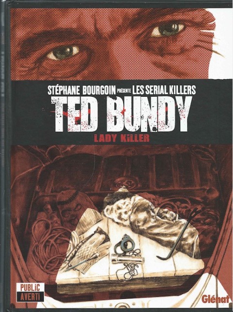 Couverture de l'album Stéphane Bourgoin présente les serial killers Tome 1 Ted Bundy, Lady Killer