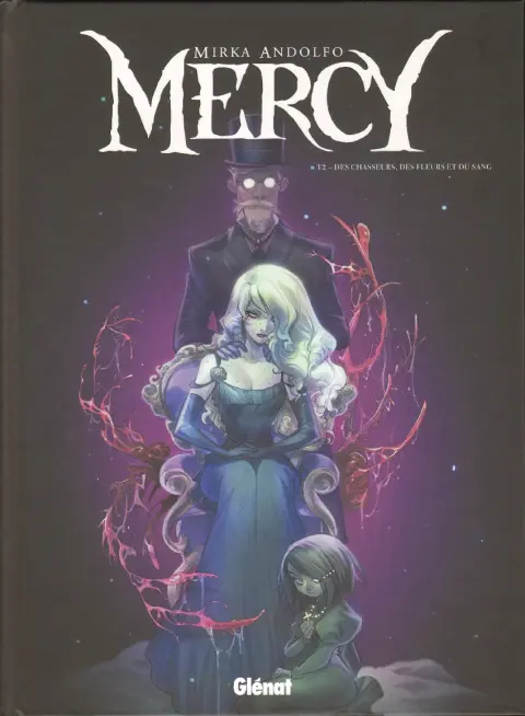 Mercy Tome 2 Des Chasseurs, des Fleurs et du Sang