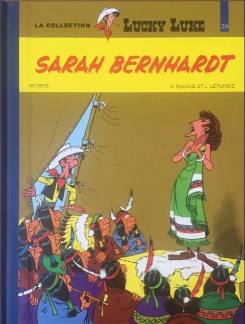 Lucky Luke La collection Tome 39 Sarah Bernhardt