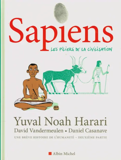 Sapiens 2 Les piliers de la civilisation