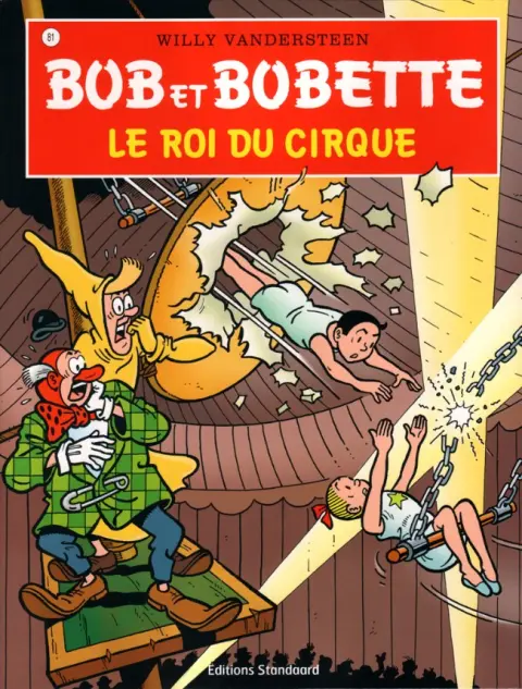 Couverture de l'album Bob et Bobette Tome 81 Le roi du cirque