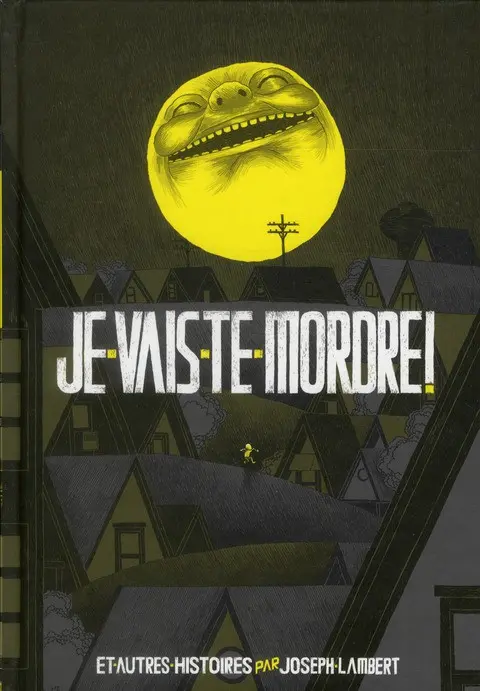 Je vais te mordre !