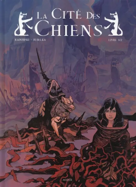 La Cité des Chiens Livre 1/2