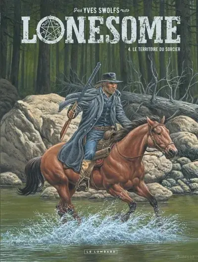 Lonesome Tome 4 Le territoire du sorcier