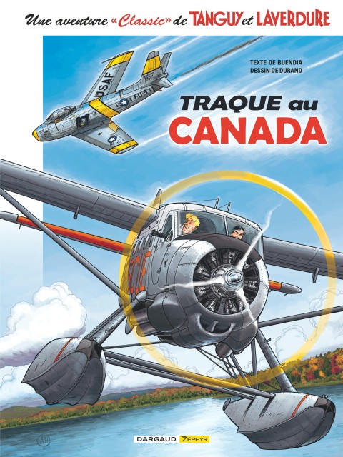 Couverture de l'album Une aventure Classic de Tanguy et Laverdure Tome 6 Traque au Canada