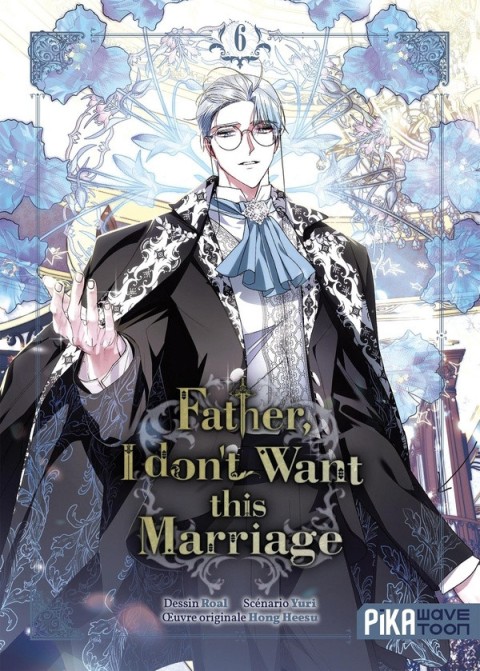 Father , I don't Want this Marriage 6