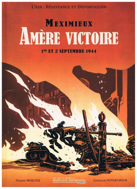 L'ain : Résistance et Déportation Tome 5 Meximieux Amère victoire