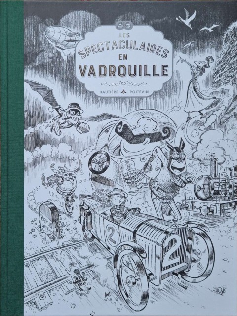 Une aventure des Spectaculaires Les Spectaculaires en vadrouille